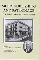 Music publishing and patronage : C.F. Peters, 1800 to the Holocaust