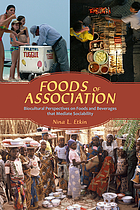 Foods of Association: Biocultural Perspectives on Foods and Beverages that Mediate Sociability cover image