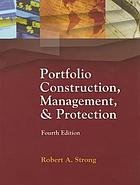 Portfolio construction, management, and protection