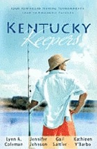 Kentucky keepers : four fun-filled fishing tournaments lead to romantic catches