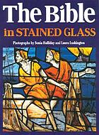 The Bible in stained glass