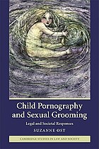 Child Pornography and Sexual Grooming: Legal and Societal Responses cover image