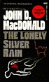 The lonely silver rain