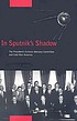 In Sputnik's shadow : the President's Science Advisory Committee and Cold War America