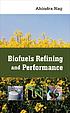 Biofuels refining and performance