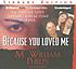 Because you loved me de M  William Phelps