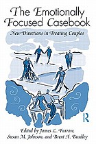 The emotionally focused casebook : new directions in treating couples