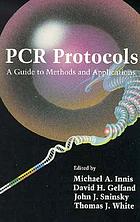 PCR protocols : a guide to methods and applications