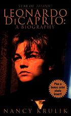 Leonardo DiCaprio : a biography