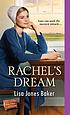 Rachel's dream by  Lisa Jones Baker 