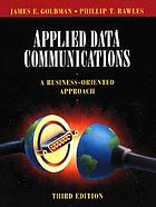 Applied data communications : a business-oriented approach
