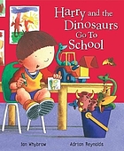 Harry and the dinosaurs go to school
