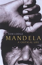 Mandela : a critical life