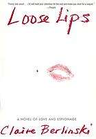 Loose lips : a roman à claire