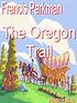 The Oregon Trail por Francis Parkman