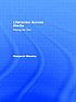Literacies across media : playing the text
