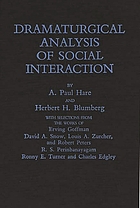 Dramaturgical analysis of social interaction