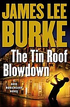 The tin roof blowdown : a Dave Robicheaux novel