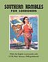 Southern Rambles for Londoners : Walk the English... by S  P  B Mais