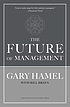 The future of management de Gary Hamel