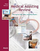 Medical assisting review : passing the CMA, RMA, and other exams