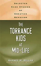 The Torrance kids at mid-life : selected case studies of creative behavior