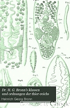 Dr. H.G. Bronn's Klassen und Ordnungen des Thier-Reichs, wissenschaftlich dargestellt in Wort und Bild.