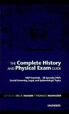 The complete history and physical exam guide