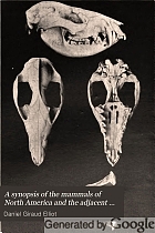 A synopsis of the mammals of North America and adjacent seas,