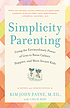 Simplicity parenting : [using the extraordinary... 著者：  Kim John Payne 