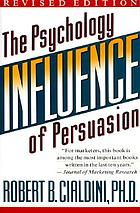 Influence : the psychology of persuasion