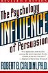 Influence : the psychology of persuasion