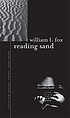 Reading sand : poems 著者：  William L Fox 