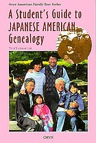 A student's guide to Japanese American genealogy