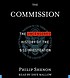 The Commission : the uncensored history of the... von Philip Shenon