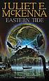 Eastern tide por Juliet E McKenna