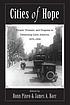 Cities of hope : people, protests, and progress in urbanizing Latin America, 1870-1930