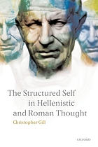 The structured self in Hellenistic and Roman thought