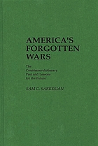America's forgotten wars : the counterrevolutionary past and lessons for the future