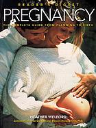 Pregnancy : the complete guide from planning to birth