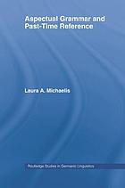 Aspectual grammar and past-time reference