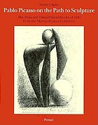 Pablo Picasso on the path to sculpture : the Paris and Dinard Sketchbooks of 1928 from the Marina Picasso collection