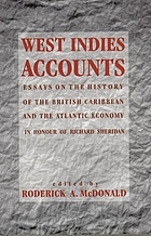 West Indies accounts : essays on the history of the British Caribbean and the Atlantic economy in honour of Richard Sheridan