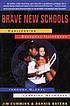 Brave new schools : challenging cultural illiteracy... by Jim Cummins