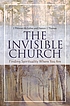 The invisible church : finding spirituality where... de J  Pittman McGehee