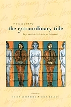 The extraordinary tide : new poetry by American women