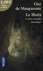 Le Horla et autres récits fantastiques