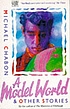 A model world and other stories de Michael Chabon