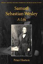 Samuel Sebastian Wesley : a life