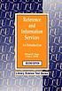 Reference and information services : an introduction de Richard E Bopp